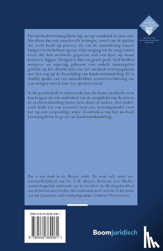 Sombroek, Mirjam - Medisch beroepsgeheim en de zorgplicht van de arts bij vermoedens van kindermishandeling in de rechtsverhouding tussen arts, kind en ouders