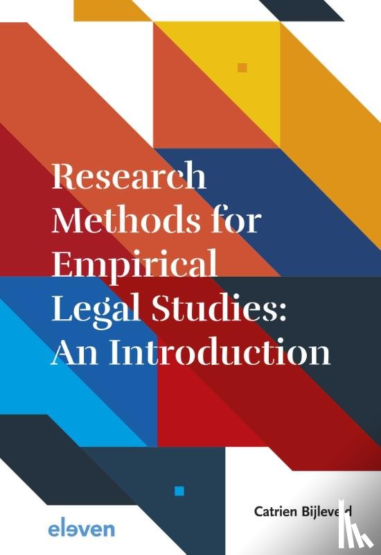 Bijleveld, Catrien - Research Methods for Empirical Legal Studies: An Introduction