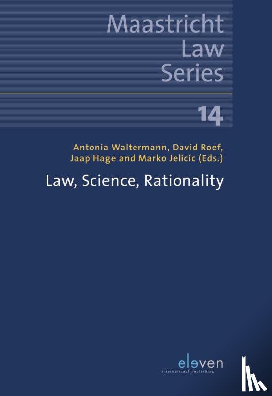 Waltermann, Antonia, Roef, David, Hage, Jaap, Jelicic, Marko - Law, Science, Rationality
