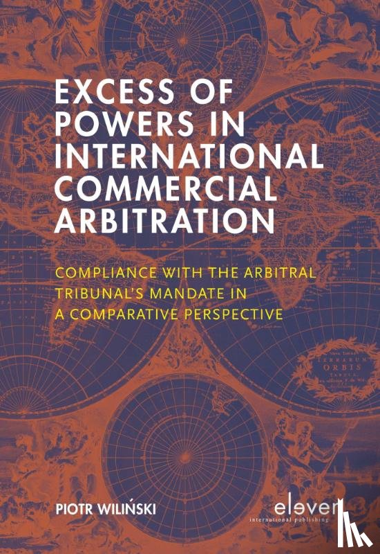 Wilinski, Piotr - Excess of Powers in International Commercial Arbitration