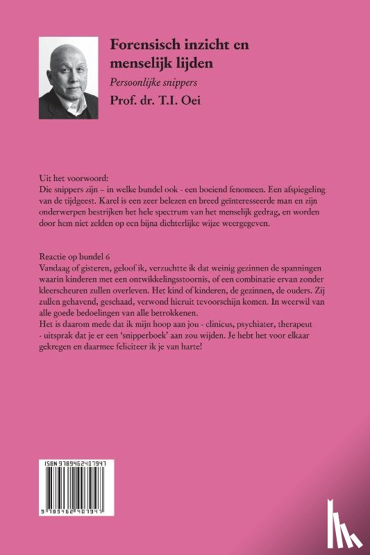 Oei, Prof. Dr. T.I. - Forensisch inzicht en menselijk lijden