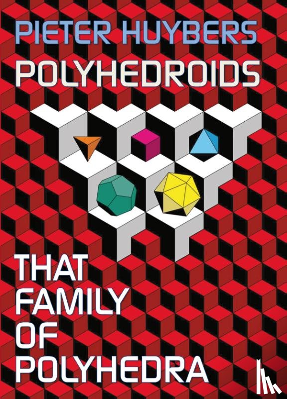 Huybers, Pieter - Polyhedroids