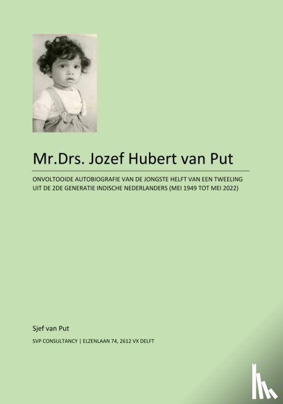 Put, Jozef Hubert van - Mr.Drs. Jozef Hubert van Put - levensverhaal