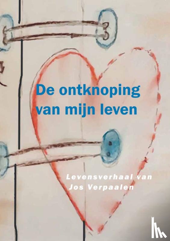 Verpaalen, Jos - De ontknoping van mijn leven