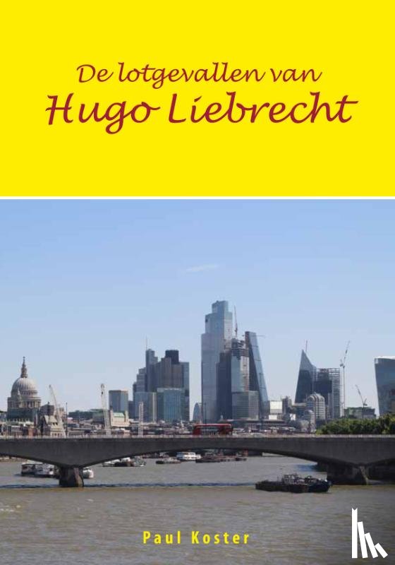 Koster, Paul - De lotgevallen van Hugo Liebrecht