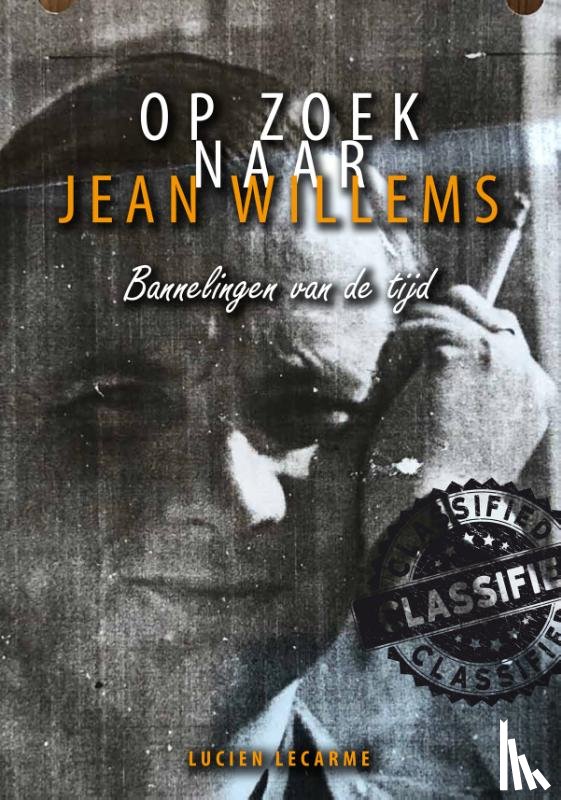Lecarme, Lucien - Op zoek naar Jean Willems