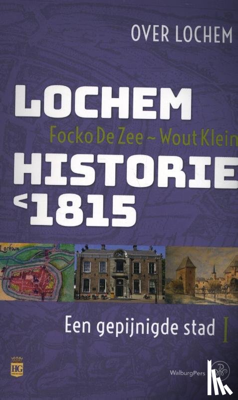 Zee, Focko de, Klein, Wout - Lochem – Historie < 1815