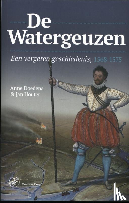 Doedens, Anne, Houter, Jan - De Watergeuzen