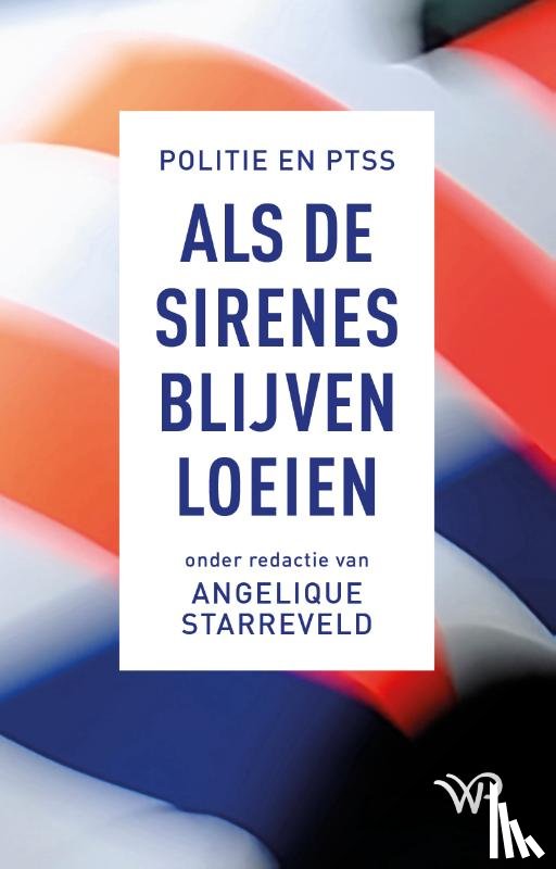 Starreveld, Angelique - Als de sirenes blijven loeien