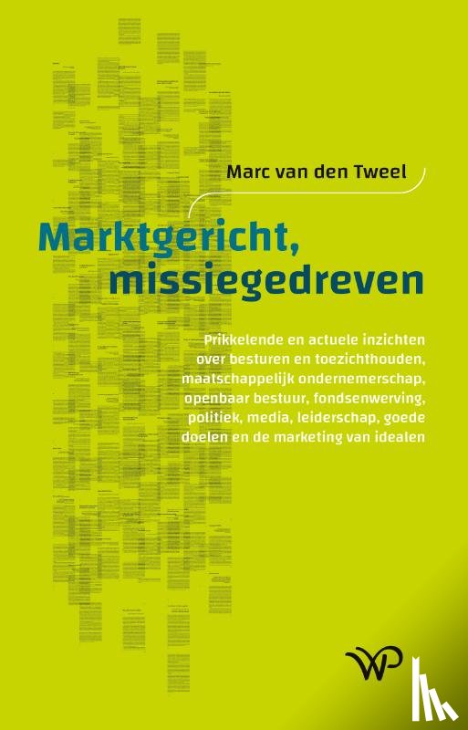 Tweel, Marc van den - Marktgericht, missiegedreven