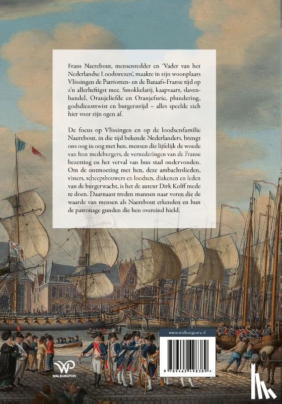Kolff, Dirk H.A. - Frans Naerebout (1748-1818) en het Vlissingen van zijn tijd
