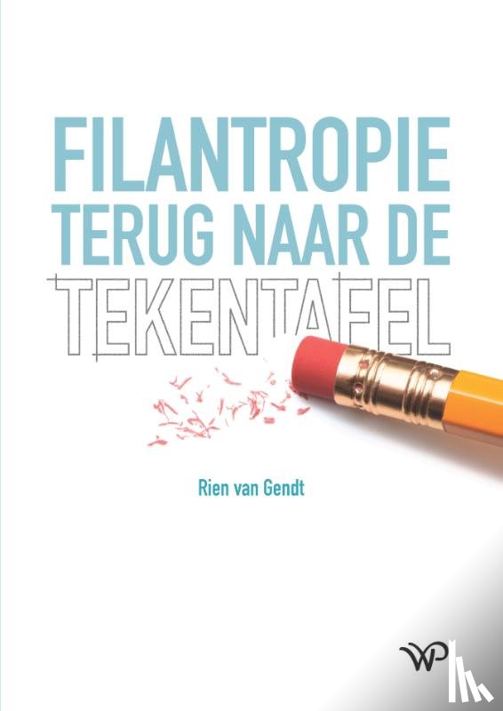 Gendt, Rien van - Filantropie terug naar de tekentafel
