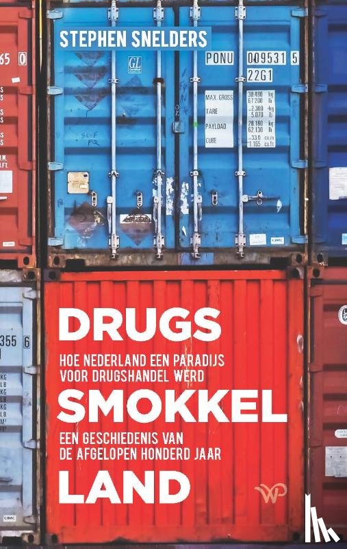 Snelders, Stephen - Drugssmokkelland