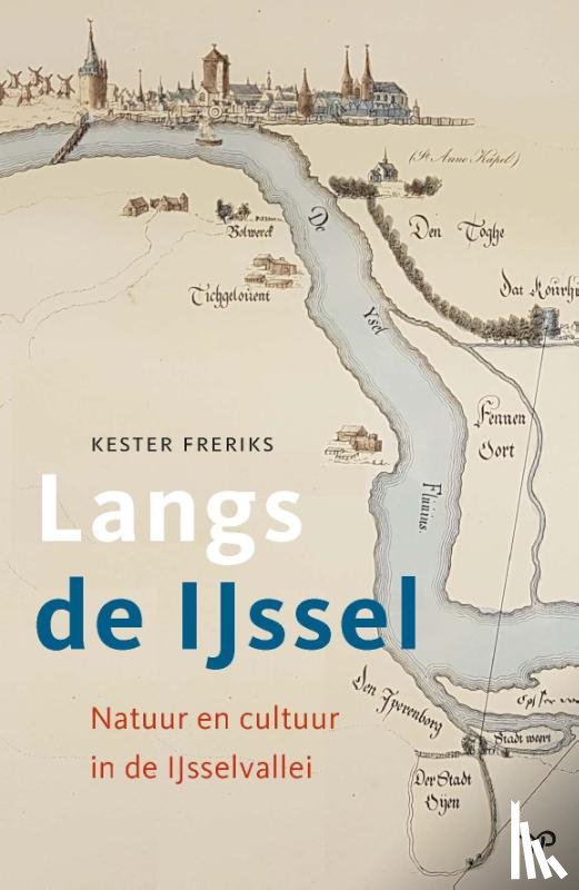 Freriks, Kester - Langs de IJssel