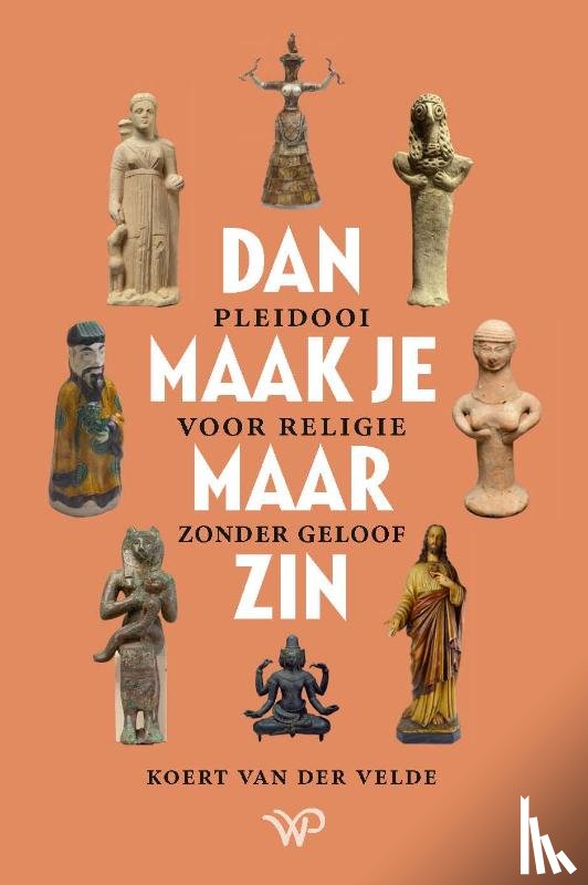 Velde, Koert van der - Dan maak je maar zin