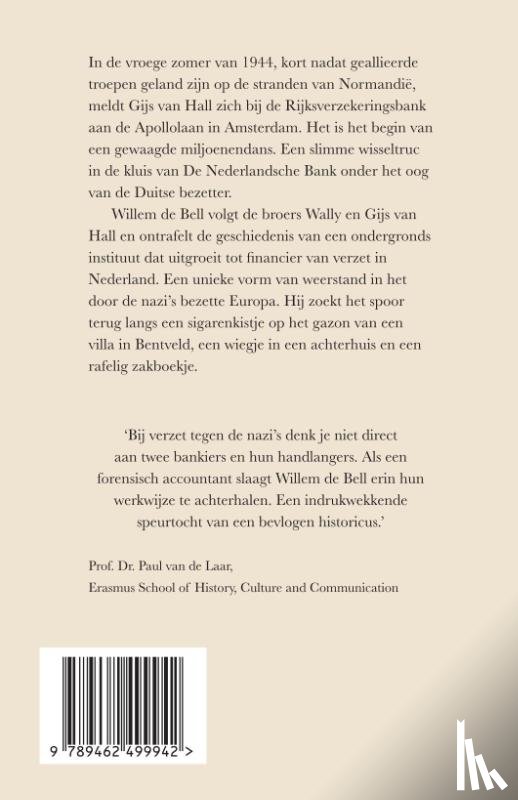 Bell, Willem de - Het krijtstrepen verzet en de broers Van Hall, 1943-1945