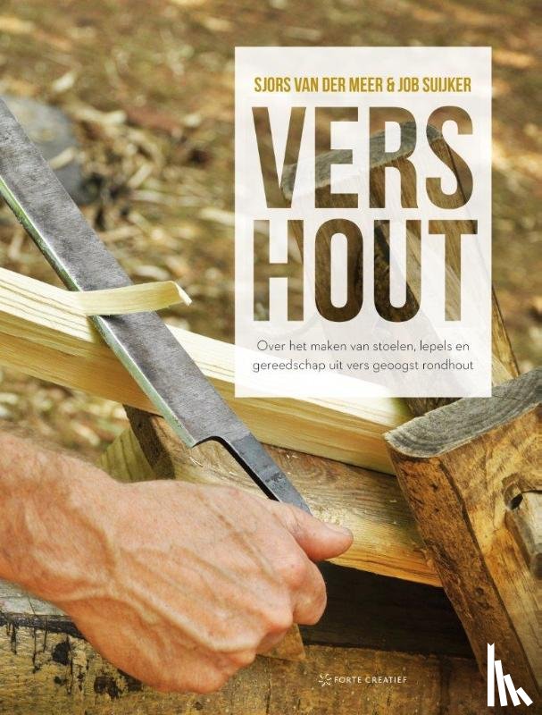 Meer, Sjors van der, Suijker, Job - Vers hout
