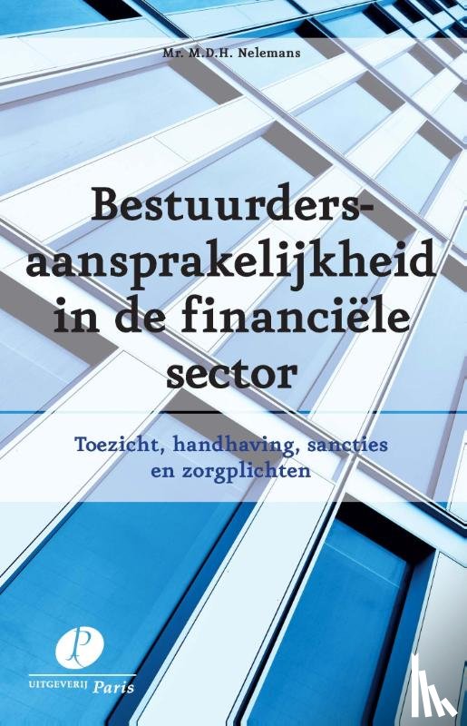 Nelemans, Mark - Bestuurdersaansprakelijkheid in de financiele sector