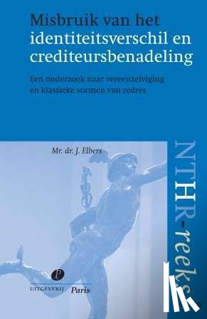 Elbers, Jan - Misbruik van identiteitsverschil en crediteursbenadeling