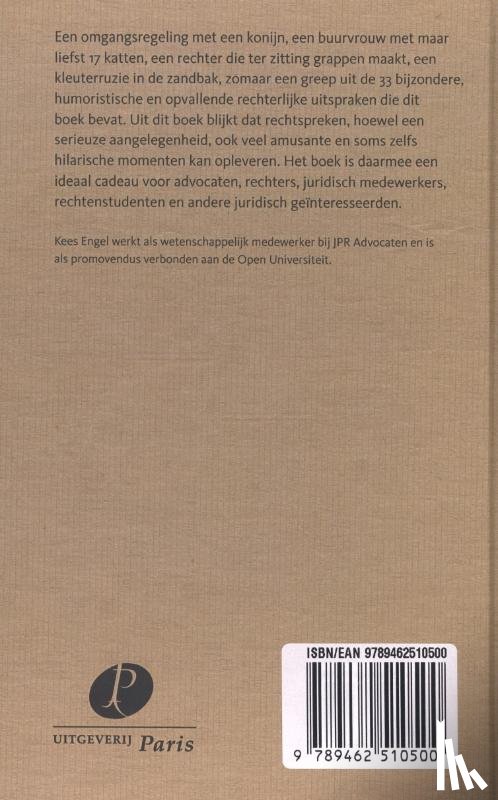 Engel, Kees - 33 bijzondere, humoristische en opvallende rechterlijke uitspraken