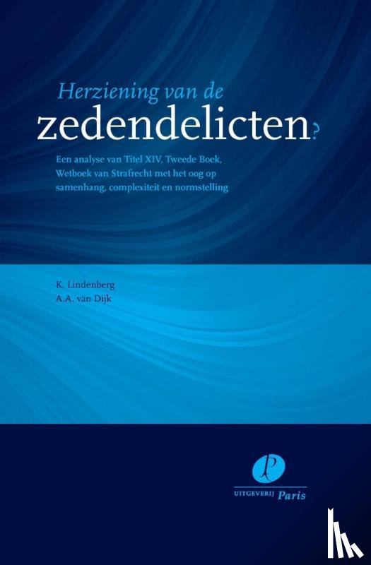 Lindenberg, K., Dijk, A.A. van - Herziening van de zedendelicten?