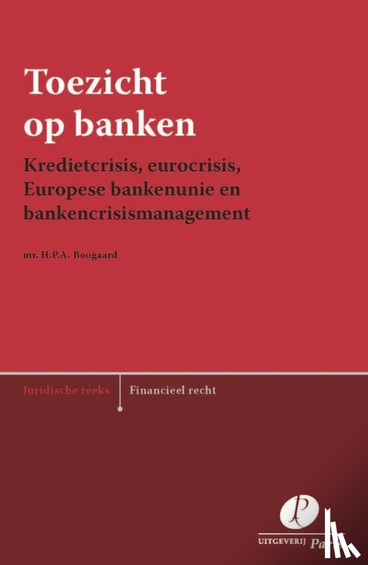 Boogaard, H.P.A. - Toezicht op banken