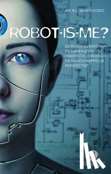 Winkelhorst, R.C. - Robot-is-me?