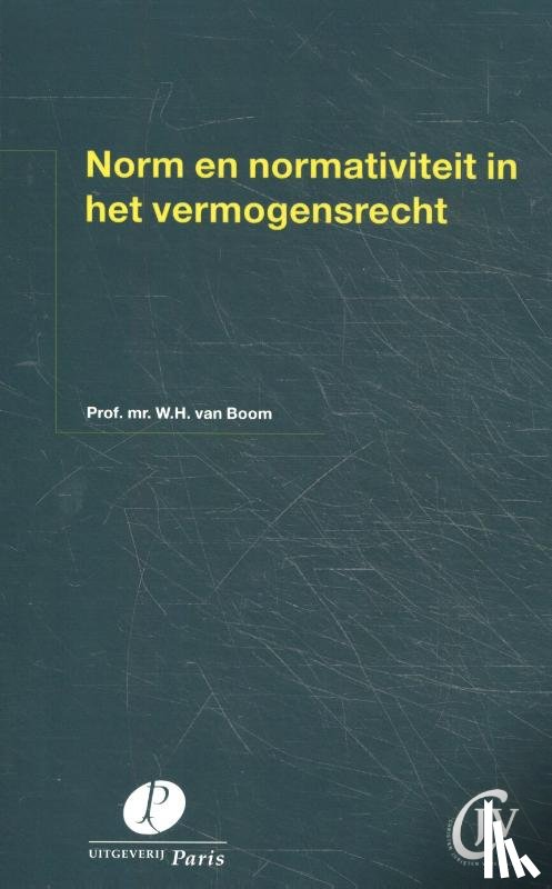 Boom, W.H. van - Norm en normativiteit in het vermogensrecht
