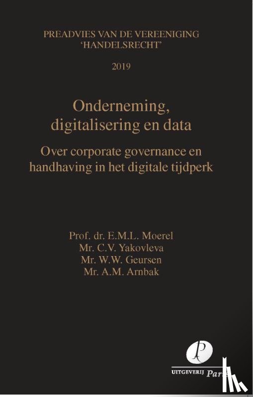 Arnbak, Mr. A., Geursen, Mr. W., Moerel, Prof. Dr. L., Yakovleva, Mr. S., De Kluiver, Prof. Mr. H.J. - Onderneming, digitalisering en data