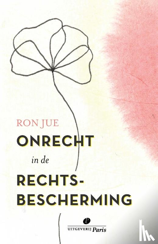 Jue, Ron de - Onrecht in de rechtsbescherming
