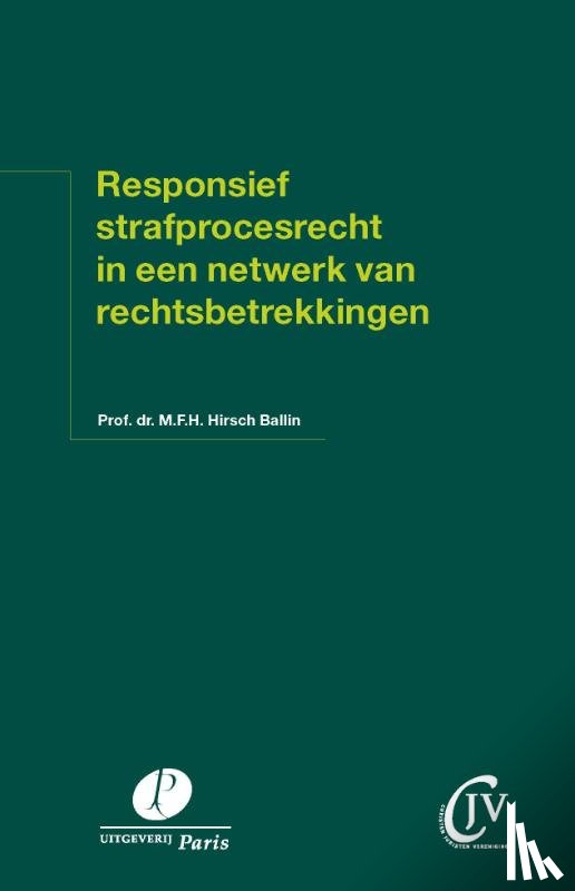 Hirsch Ballin, M.F.H., Kooten, T. van - Responsief strafprocesrecht in een netwerk van rechtsbetrekkingen