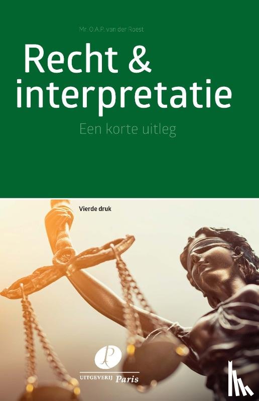 Roest, O.A.P. van der - Recht & Interpretatie