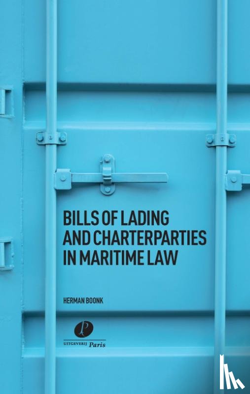 Boonk, Herman - Bills of Lading and Charterparties in Maritime Law