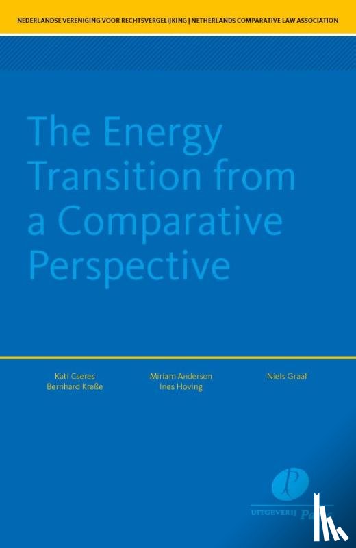 Cseres, Kati, Kreße, Bernhard, Anderson, Miriam, Hoving, Ines, Graaf, Niels - The Energy Transition from a Comparative Perspective