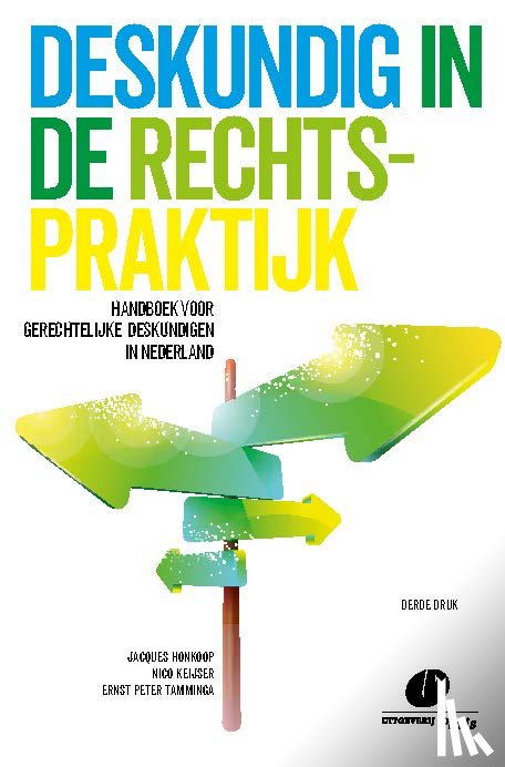 Honkoop, Jacques, Keijser, Nico, Tamminga, Ernst Peter - Deskundig in de rechtspraktijk