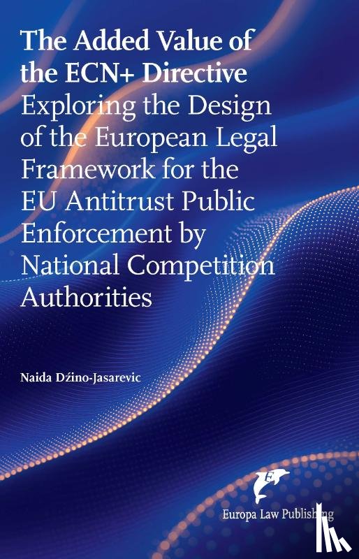 Dzino-Jasarevic, Naida - The Added Value of the ECN+ Directive