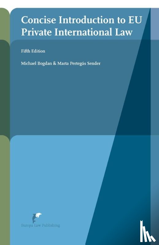 Bogdan, Michael, Pertegás Sender, Marta - Concise Introduction to EU Private International Law