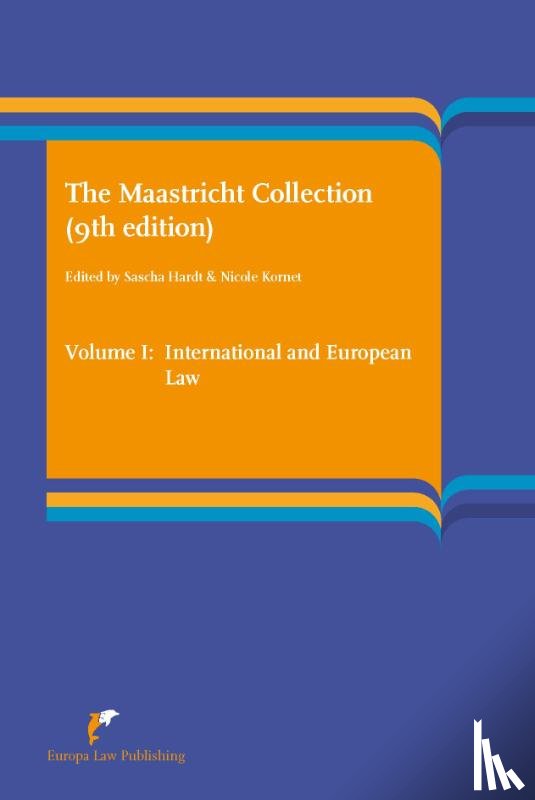  - Volume I International and European Law