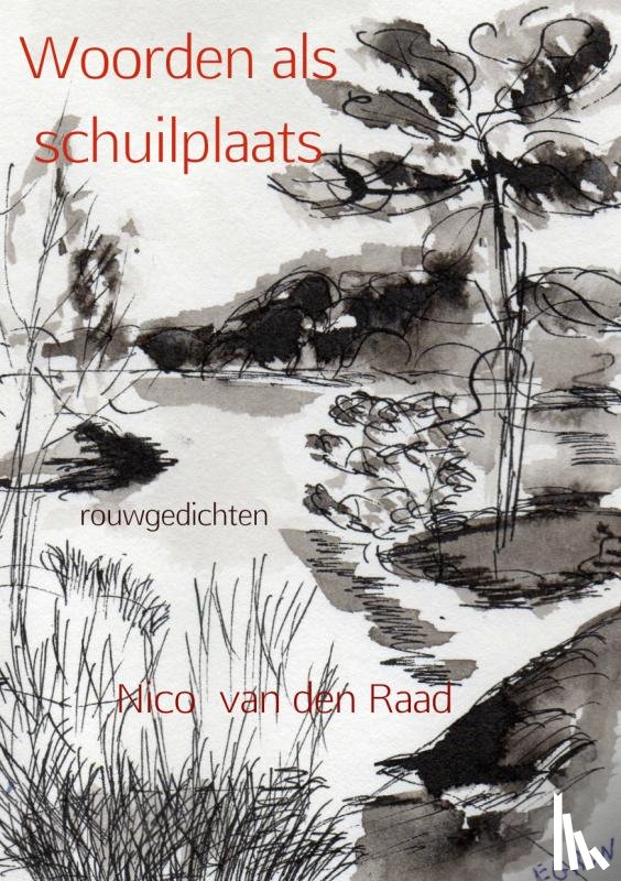 Raad, Nico van den - Woorden als schuilplaats
