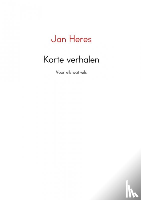 Heres, Jan - Korte verhalen
