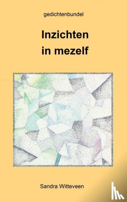 Witteveen, Sandra - Inzichten in mezelf