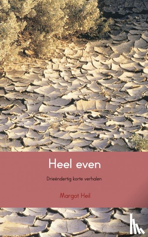 Heil, Margot - Heel even