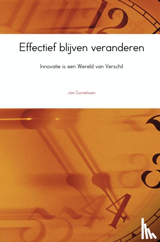 Cornelissen, Jan - Effectief blijven veranderen