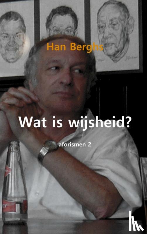 Berghs, Han - Wat is wijsheid?