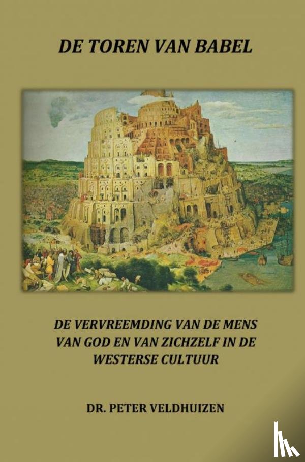 Veldhuizen, Dr. Peter - De toren van babel