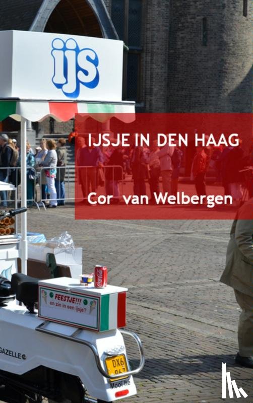 van Welbergen, Cor - IJsje in Den Haag