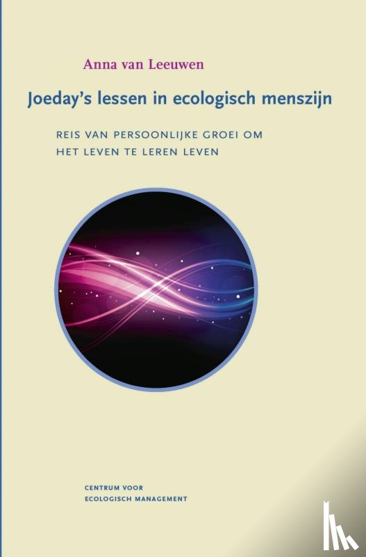 Leeuwen, Anna van - Joeday's lessen in ecologisch menszijn