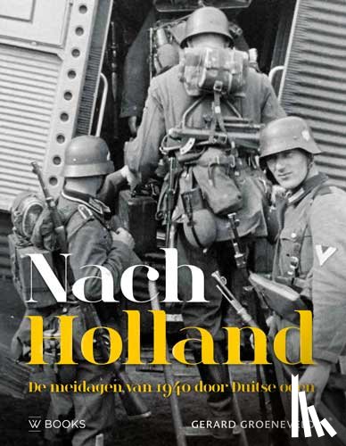 Groeneveld, Gerard - Nach Holland !
