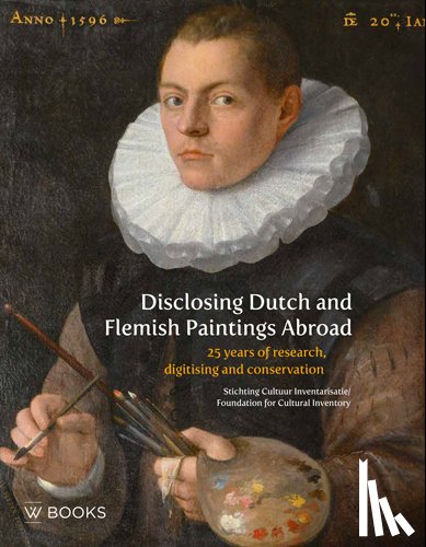 Gorter, Lia - Disclosing Dutch and Flemish Paintings Abroad