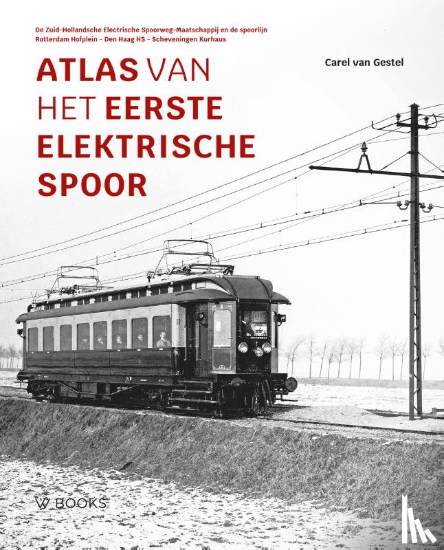 Gestel, Carel van - Atlas van het eerste elektrische spoor